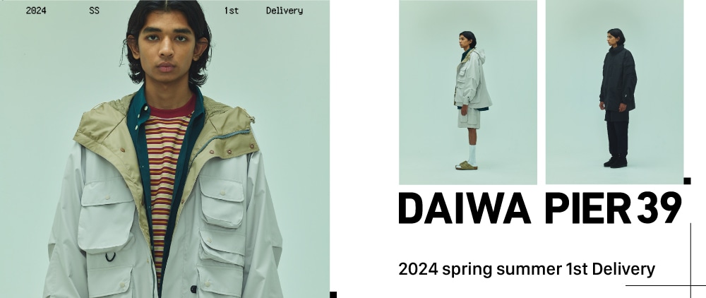DAIWA PIER39 2024S/S 1st Delivery