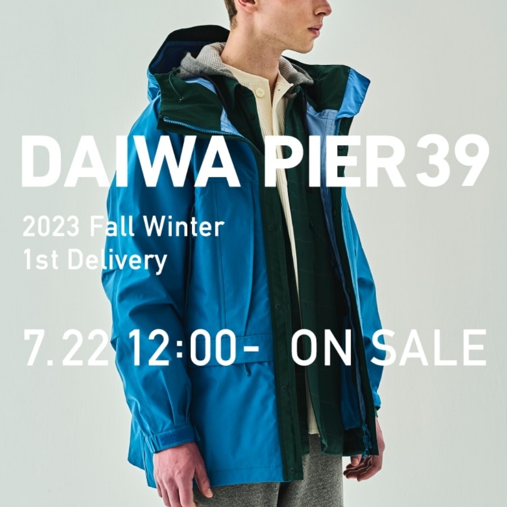 DAIWA PIER39 2023 Fall/Winter 1st Delivery