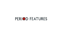 PERIOD FEATURES