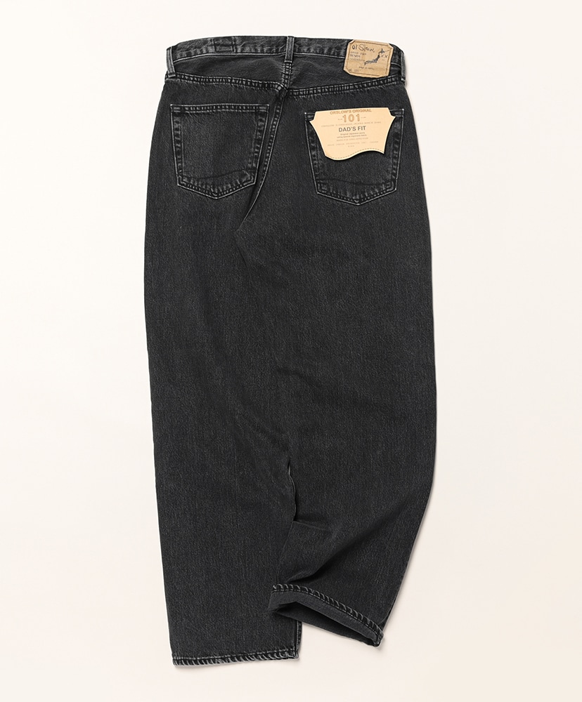 101 Dad's Fit Denim Pants Black Denim Stone/ブラックデニムストーン 1(MEN)