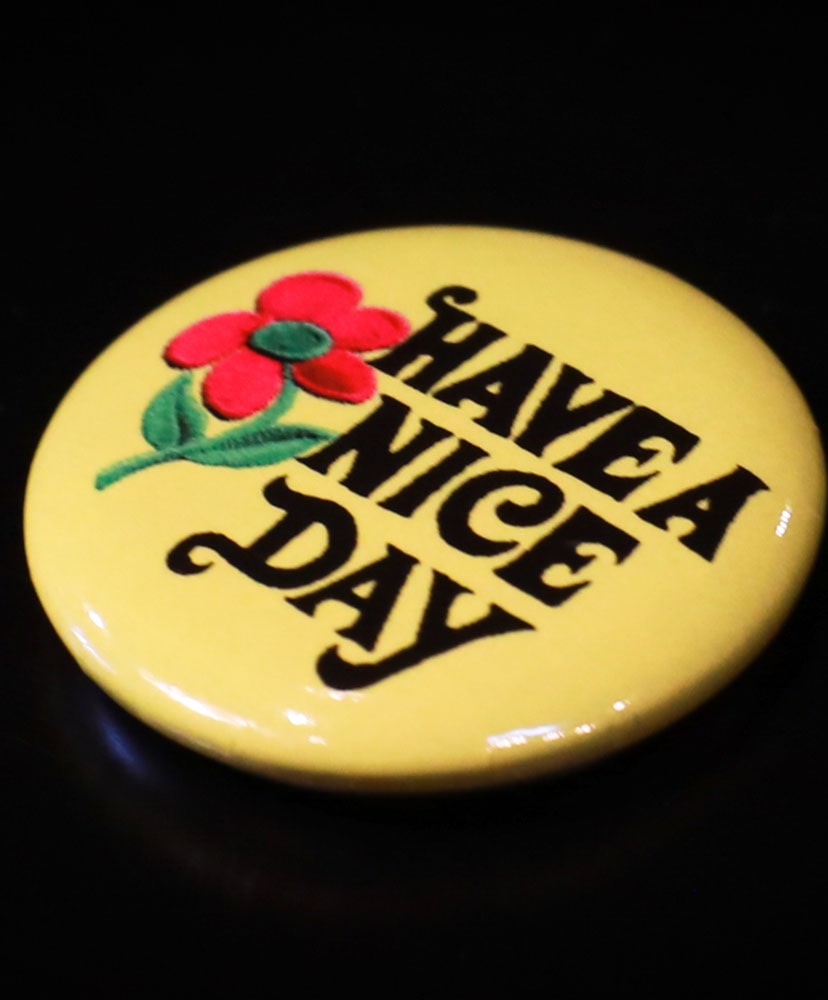 Pin Back Buttons Yellow Have A Nice Day/イエローハブアナイスデイ ONE