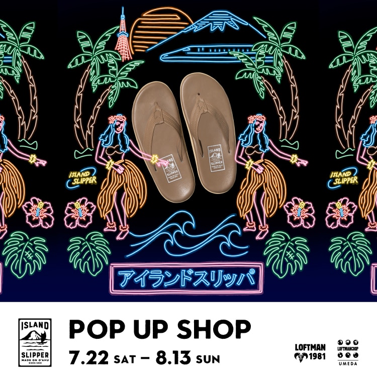 ISLAND SLIPPER POP UP SHOP