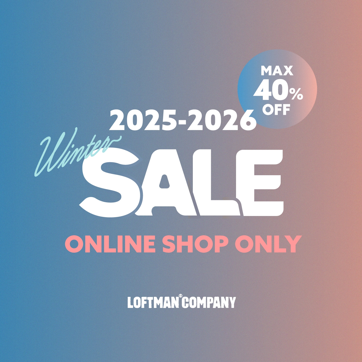LOFTMAN ONLINE SHOP SALE