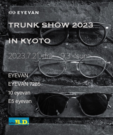 EYEVAN TRUNK SHOW 2023