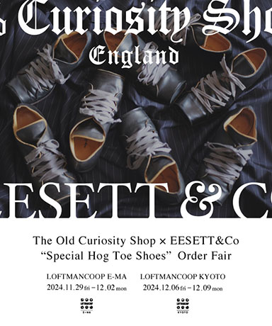 The Old Curiosity Shop × EESETT&Co “Special Hog Toe Shoes” Order Fair