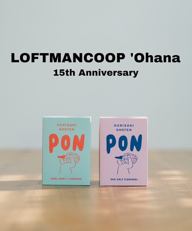 LOFTMANCOOP 'Ohana 15周年