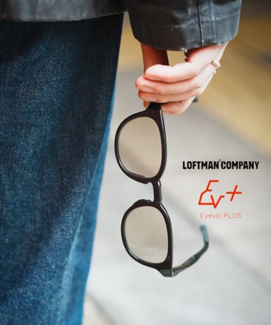 Eyevol PLUS/アイヴォル プラス LOFTMAN EXCLUSIVE "FELIX" 【再販のお知らせ】