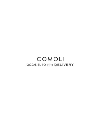 COMOLI/コモリ Delivery Digest 2024.05.11