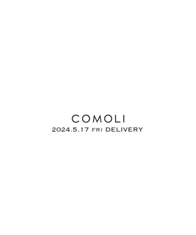 COMOLI/コモリ Delivery Digest 2023.5.17