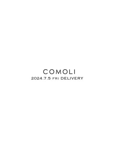 COMOLI/コモリ Delivery Digest 20240706