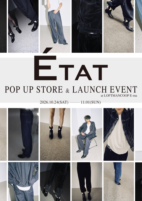 &Egrave;TAT POP UP STORE 2026AW at LOFTMANCOOP E-MA
