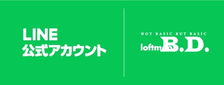 LOFTMAN B.D.店LINE公式アカウント