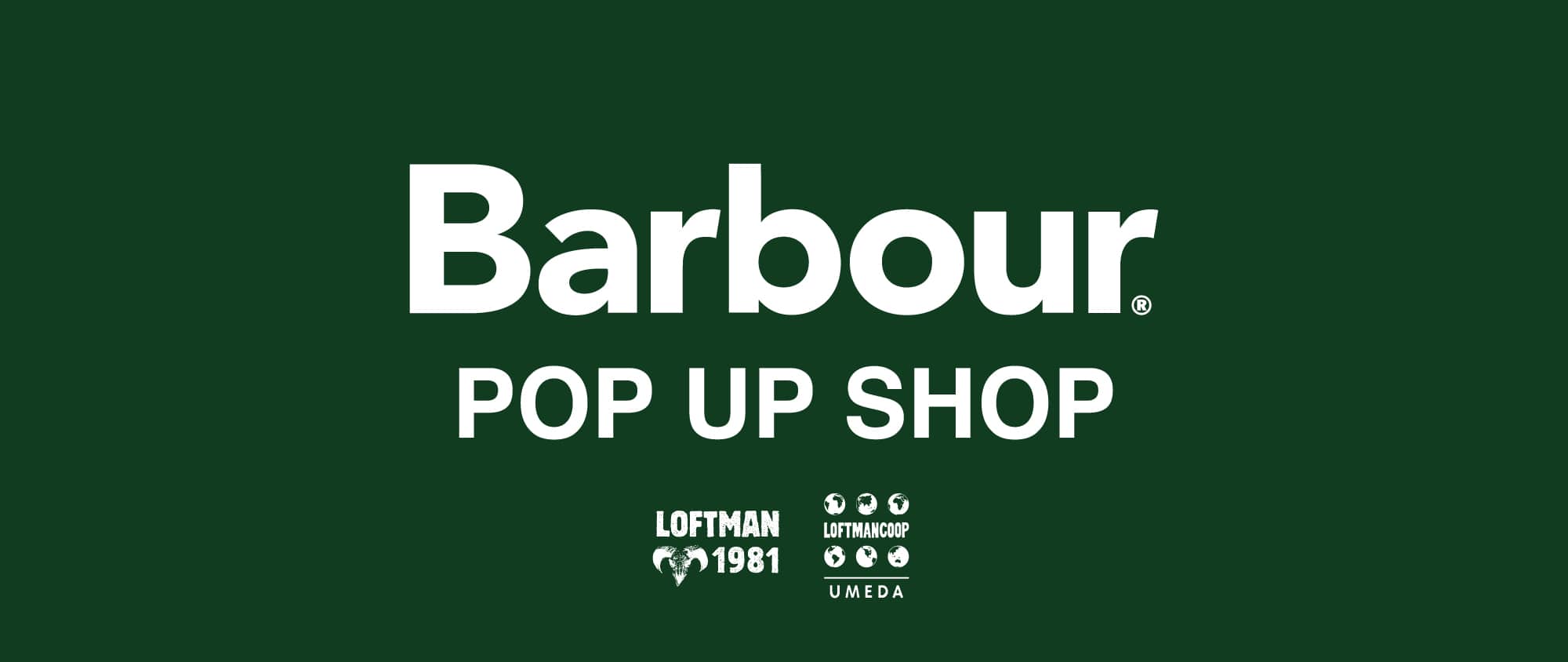 Barbour 2025AW POP UP SHOP