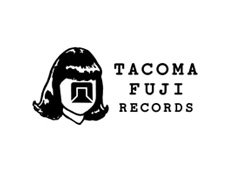 TACOMA FUJI RECORDS/タコマフジレコード
